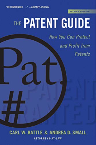 BEST The Patent Guide: How You Can Protect and Profit from Patents (Second Edition) (Allworth Intellectua RAR