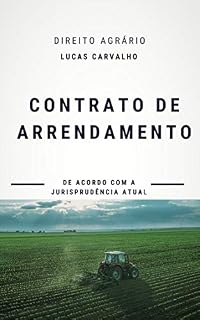 Livro Contrato de Arrendamento : De Acordo com Jurisprudência Atual (Contratos Agrários Livro 1)