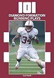 101 Diamond Formation Running Plays