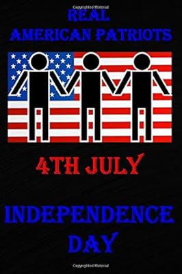 Independence Day Real American Patriots Fourth Of July Patriotic Usa Flag Independence Day Holiday Gift Notebook Journal 120 Lined Pages 6 X 9 Inches In Size Soft Cover Matte Finish Artist Dream Notebooks 9798648166530 Amazon Com Books