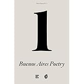 Buenos Aires Poetry n°1 (Nueva Época) (Spanish Edition)