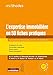 L'expertise immobilière en 50 fiches pratiques: Évaluation et Outils - Méthodes - Immeubles classiques - Biens ruraux - Biens d exception (Le moniteur (2e édition 2018)) (French Edition) by 