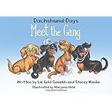 Dachshund Days: Meet the Gang