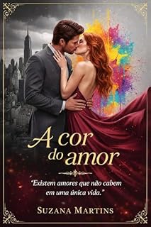 Livro A cor do amor: Um romance leve sobre recomeços, afeto e as cores que curam o coração