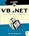 The Book of VB .NET: .NET Insight for VB Developers by Matthew MacDonald