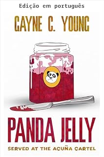 Livro Geleia de panda servida no Cartel Acuña (Desventuras de Jett Turner Livro 2)