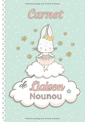 Carnet De Liaison Nounou Journal De Bord Quotidien De Bebe A Completer Cahier De Suivi Maternel Et Transmission Entre Parents Et Nounou Assistante Ou Creche Livre 124 Pages French