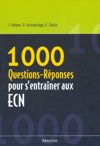 1000 questions-réponses pour s'entraîner aux ECN