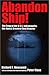 Abandon Ship!: The Saga of the U.S.S. Indianapolis, the Navy's Greatest Sea Disaster by Richard F. N by 