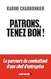 Patrons, tenez bon ! by