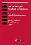 Tax Planning for Troubled Corporations (2007), Henderson, Gordon D. and Goldring, Stuart J., 0808015958