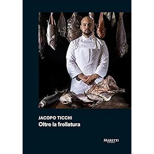Jacopo Ticchi. Oltre la frollatura