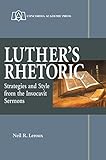 Luther's Rhetoric by Neil Leroux