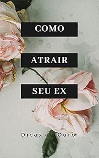 Livro Como Atrair seu Ex