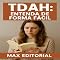 Livro TDAH: Entenda de Forma Fácil (Descubra o Poder por Trás do TDAH)