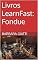 Livro Livros LearnFast: Fondue (LearnFast Books: Português Livro 29)
