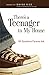 There's a Teenager in My House: 101 Questions Parents Ask by 
