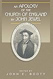 An Apology of the Church of England by John Jewel by John Jewel, John E. Booty