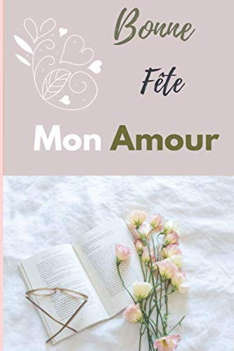 Bonne Fete Mon Amour French Edition Speciale Pour Elle Amazon Com Books