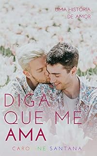 Livro Diga que me ama
