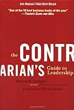 The Contrarian's Guide to Leadership