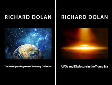 Amazon Com Ufos And Disclosure In The Trump Era Richard Dolan Lecture Series Book 2 Ebook Dolan Richard Kindle Store