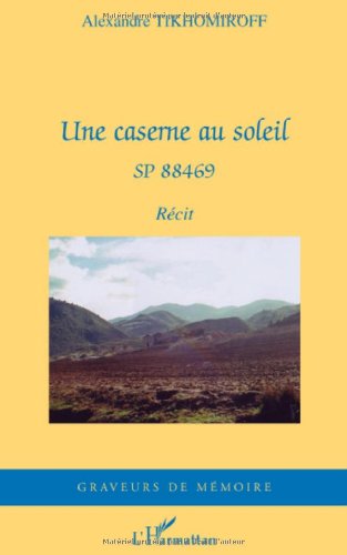 Une  caserne au soleil