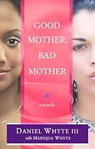 Good Mother, Bad Mother