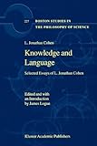Knowledge and Language : Selected Essays of L. Jonathan Cohen, Cohen, L. Jonathan, 9048159555