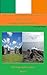 A Journey through the Histories of the Provinces of the Republic of Ireland (Holidays and Vacations Book 2) by 