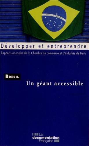 Brésil, un géant accessible