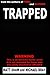 Trapped: A novel of extreme horror