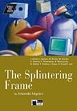 Splintering Frame+cd (Interact with Literature) by