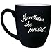 Nevertheless, She Persisted 16oz Bistro Coffee Mug (Black)