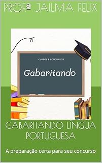 Livro GABARITANDO LÍNGUA PORTUGUESA: A preparação certa para seu concurso
