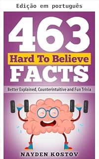 Livro 463 fatos inacreditáveis (Curiosidades e quizzes)