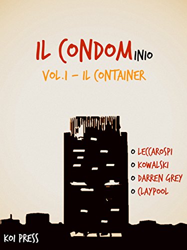 il Condom-inio (vol.1): Il Container (Italian Edition)