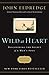 Wild at Heart Revised and   Updated: Discovering the Secret of a Man's Soul