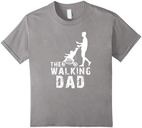 Kids The Walking Dad For Father Day Funny T-Shirt 6 Slate
