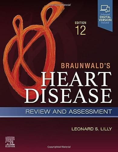 Braunwald's Heart Disease, Single Volume: A Textbook of