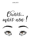 Ouais... mais non ! (French Edition) by Luna Joice