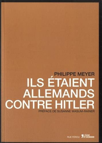 Ils étaient Allemands contre Hitler
