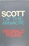 Front cover for the book Scott of the Antarctic by Reginald Pound