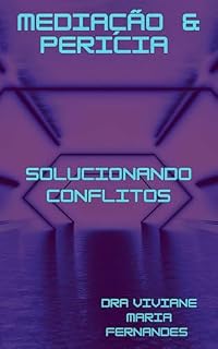 Livro MEDIAÇÃO & PERICIA: Solucionando conflitos