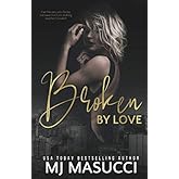 Broken by Love (The Full Circle series)