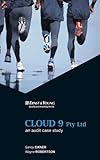 CLOUD 9 PTY LTD  AN AUDIT CASE STUDY