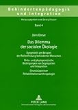Das Dilemma der Sozialen Ökologie : Dargestellt am Beispiel der Rollenfindung behinderter Menschen, Greve, Jö, 3631574827