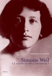 Simone Weil Le Courage De L Impossible Babelio