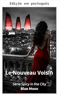 Livro O novo vizinho (Picante na cidade (edição em português) Livro 4)