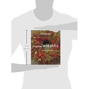 Country Living Handmade Wreaths: Decorating Throughout the Year